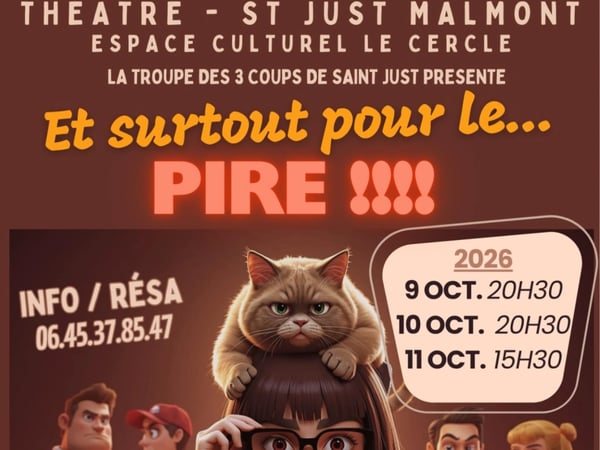 Théâtre Et surtout pour le pire !
